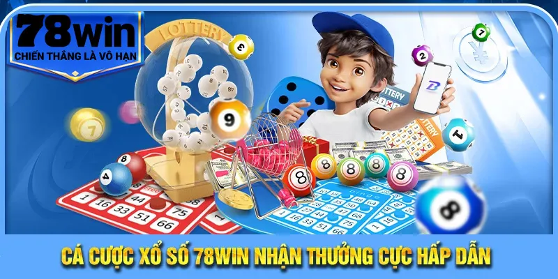 Trang Chủ 17 Cá cược xổ số 78WIN nhận thưởng cực hấp dẫn