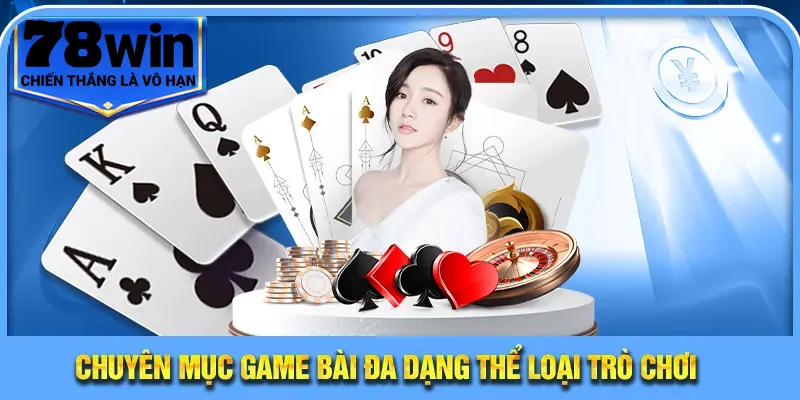 Trang Chủ 16 Chuyên mục game bài đa dạng thể loại trò chơi